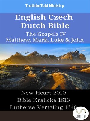cover image of English Czech Dutch Bible--The Gospels IV--Matthew, Mark, Luke & John